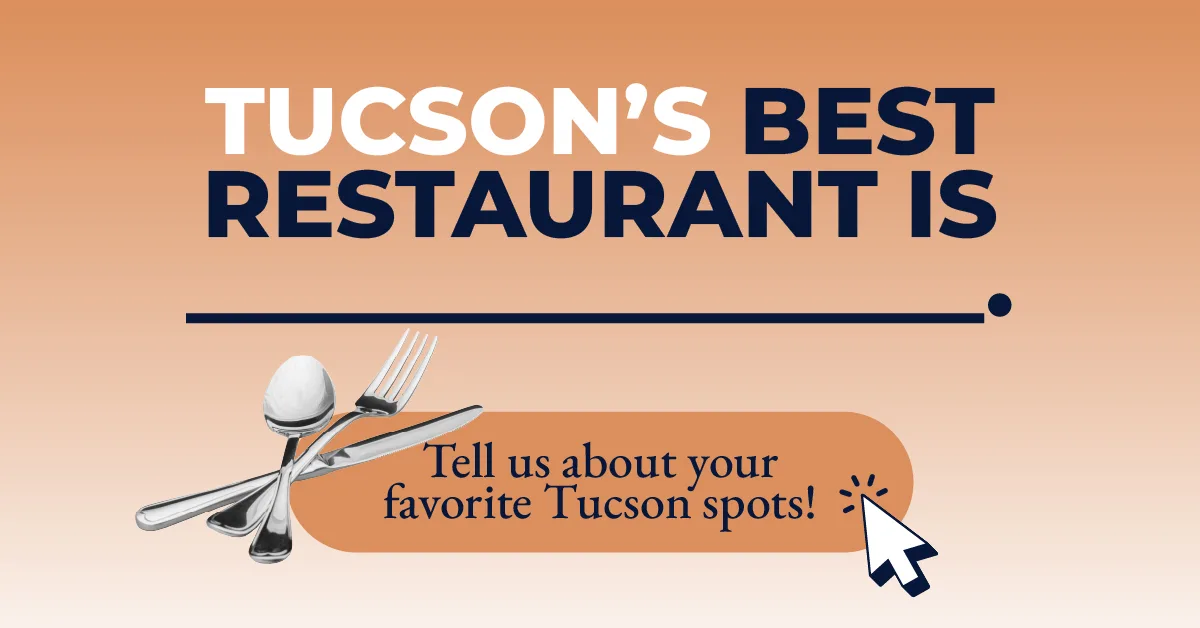 What are your favorite restaurants in Tucson?